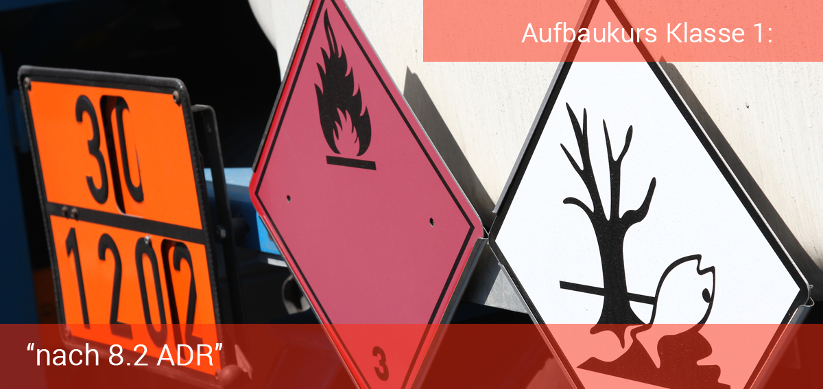 Aufbaukurs Klasse 1 nach 8.2 ADR
