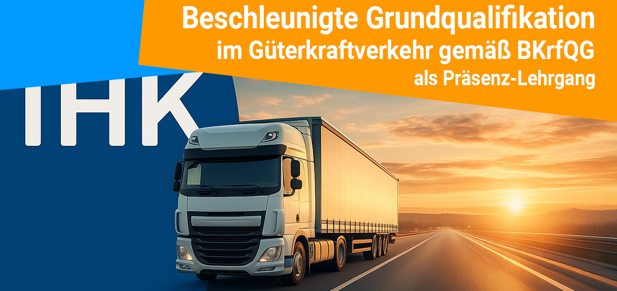 Weitere Informationen - Modul Beschleunigte Grundqualifikation im Güterkraftverkehr gemäß BKrFQG