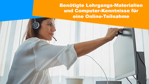 Benotigte Lehrgangs Materialien sowie Computer Kenntnisse fur eine Online Teilnahme 2 500px