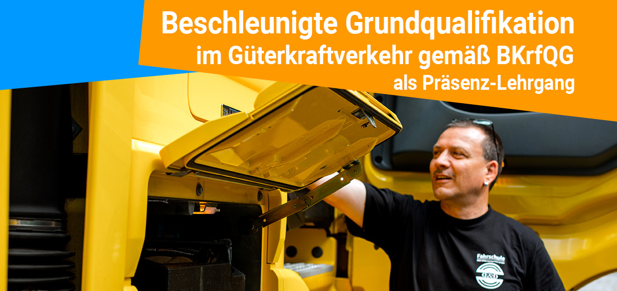Beschleunigte Grundqualifikation im Güterkraftverkehr