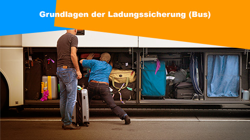 Grundlagen der Ladungssicherung Bus 2 500px