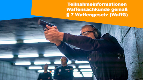 Teilnahmeinformationen Waffensachkunde Prasenz Lehrgang 2 500px