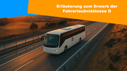 erlauuterung zum erwerb der fahrerlaubnisklasse d 2 500px
